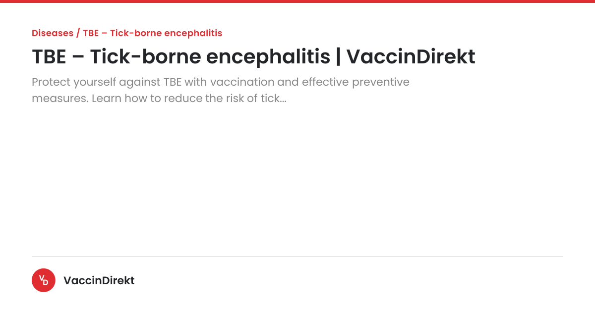 TBE – Tick-borne encephalitis | VaccinDirekt