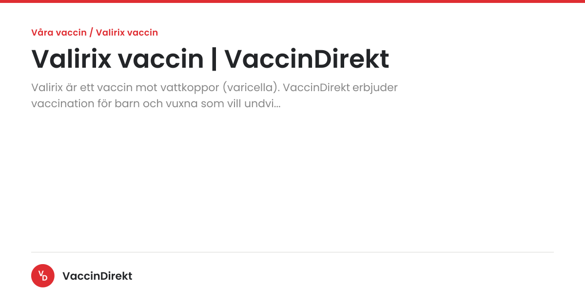 Valirix vaccin | VaccinDirekt