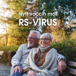 Nytt vaccin för dig som är 60 år eller äldre mot RS-virus